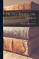Truths About the Trusts