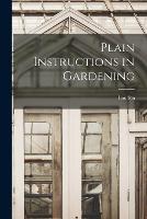 Plain Instructions in Gardening