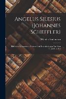 Angelus Silesius (Johannes Scheffler)