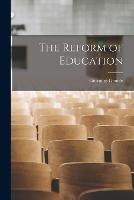 The Reform of Education