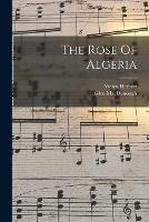 The Rose Of Algeria