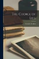 The Choice of Life