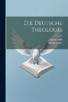 Die Deutsche Theologie