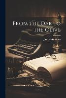 From the Oak to the Olive