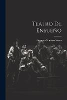 Teatro De Ensueño