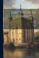Chronicon Ex Chronicis...