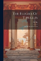 The Elegies Of Tibullus