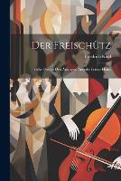 Der Freischütz
