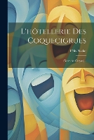 L'hôtellerie Des Coquecigrues