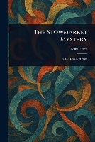 The Stowmarket Mystery