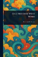 Old Mother West Wind