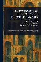 The Symbolism of Churches and Church Ornaments