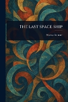 The Last Space Ship