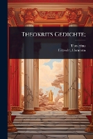 Theokrits Gedichte;