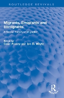 Migrants, Emigrants and Immigrants