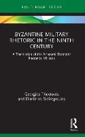 Byzantine Military Rhetoric in the Ninth Century