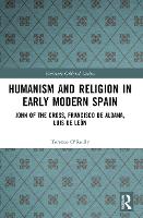 Humanism and Religion in Early Modern Spain