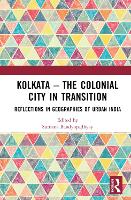Kolkata — The Colonial City in Transition