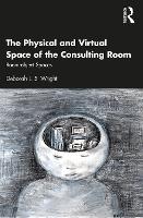 The Physical and Virtual Space of the Consulting Room