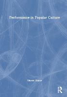 Performance in Popular Culture