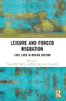 Leisure and Forced Migration