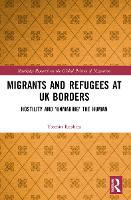 Migrants and Refugees at UK Borders