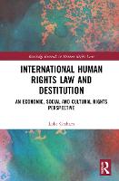 International Human Rights Law and Destitution