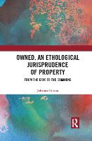 Owned, An Ethological Jurisprudence of Property