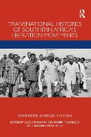 Transnational Histories of Southern Africa’s Liberation Movements
