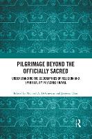 Pilgrimage beyond the Officially Sacred