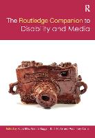The Routledge Companion to Disability and Media