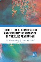 Collective Securitisation and Security Governance in the European Union