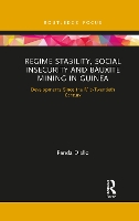 Regime Stability, Social Insecurity and Bauxite Mining in Guinea