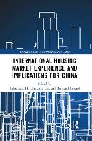 International Housing Market Experience and Implications for China