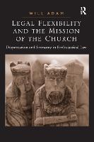 Legal Flexibility and the Mission of the Church