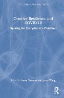 Creative Resilience and COVID-19