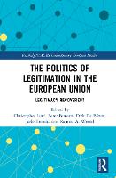 The Politics of Legitimation in the European Union