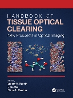 Handbook of Tissue Optical Clearing