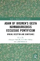 Adam of Bremen’s Gesta Hammaburgensis Ecclesiae Pontificum