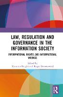 Law, Regulation and Governance in the Information Society