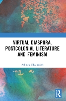 Virtual Diaspora, Postcolonial Literature and Feminism