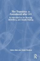 The Transition to Parenthood after IVF