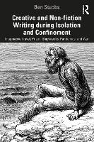 Creative and Non-fiction Writing during Isolation and Confinement