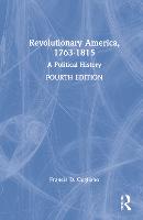 Revolutionary America, 1763-1815
