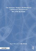 The Selective Mutism Workbook for Parents and Professionals