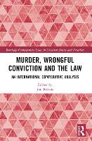 Murder, Wrongful Conviction and the Law