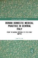 Roman Domestic Medical Practice in Central Italy