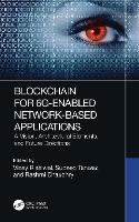Blockchain for 6G-Enabled Network-Based Applications
