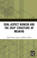 Dual-Aspect Monism and the Deep Structure of Meaning