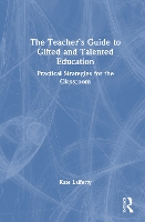 The Teacher’s Guide to Gifted and Talented Education